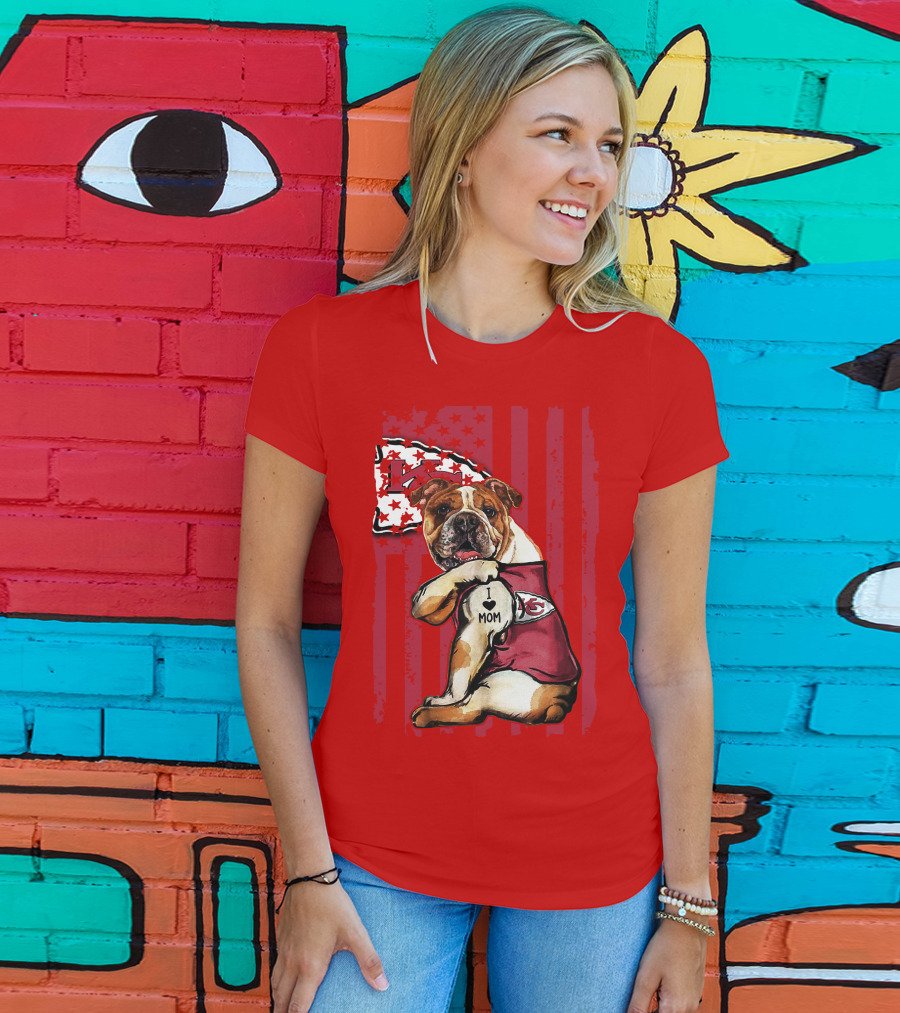Kansas City Chiefs Bulldog I Love Mom Flag T-Shirt