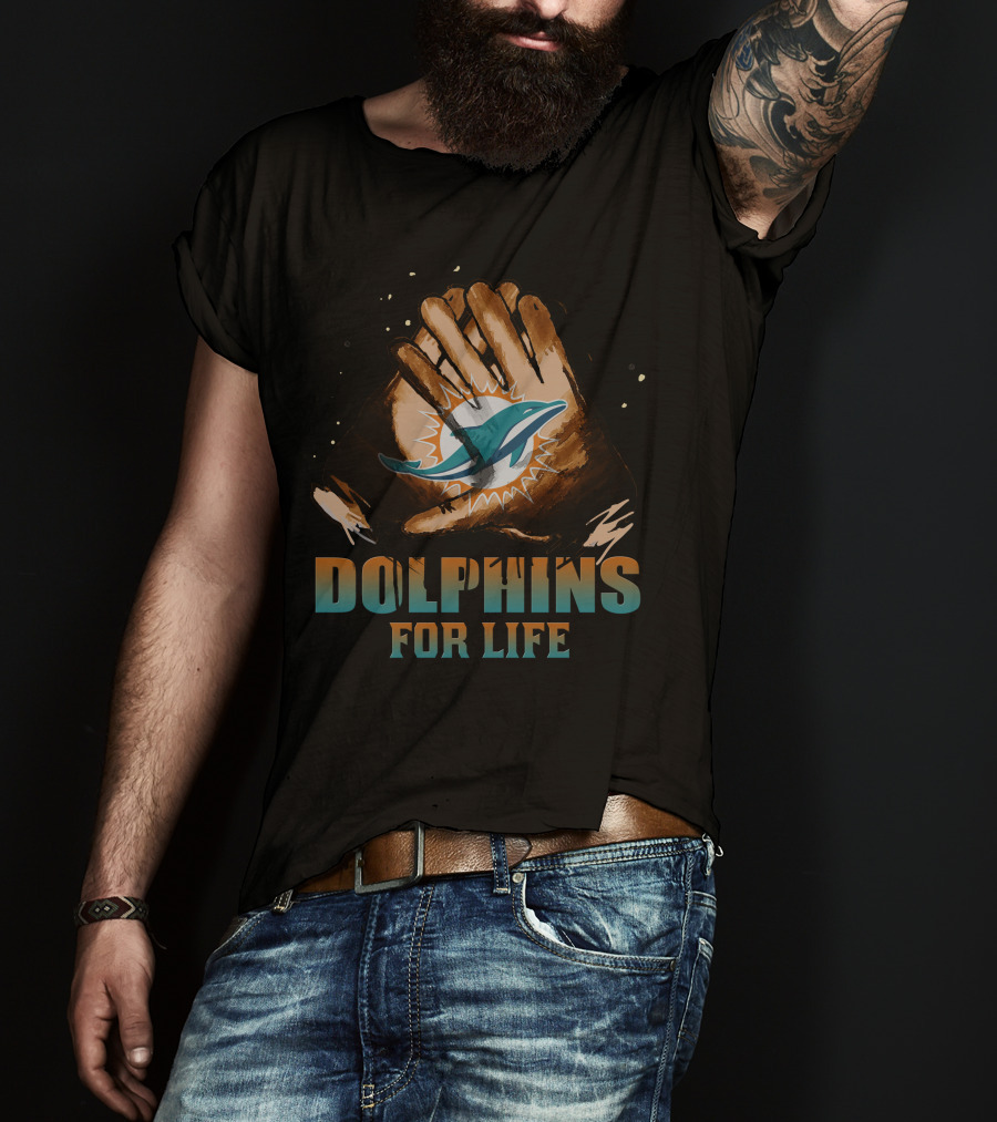 Miami Dolphins For Life T-Shirt