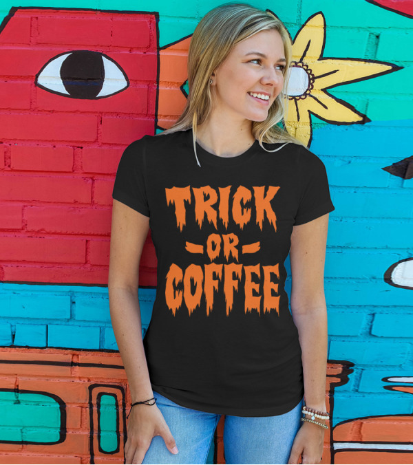 Trick Or Coffee Halloween Pumpkin Ghost Spooky Themed Text T-Shirt
