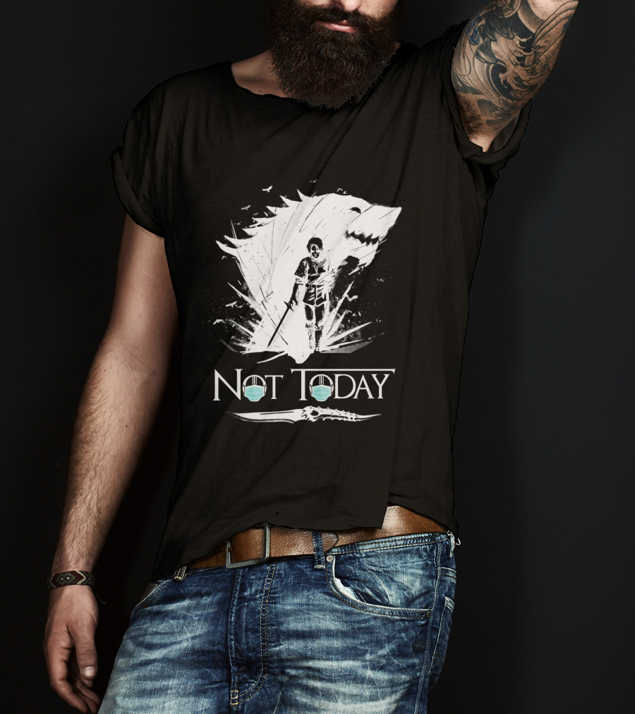 Not Today Game Of Thrones Arya Mask Wolf Sword T-Shirt