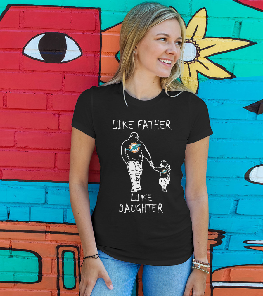 Like Father Like Daughter Miami Dolphins Fan Connection T-Shirt