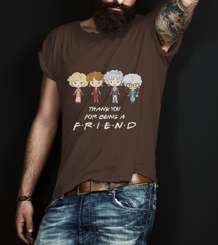 Thank You For Being A Friend Golden Girls F.R.I.E.N.D Circle T-Shirt