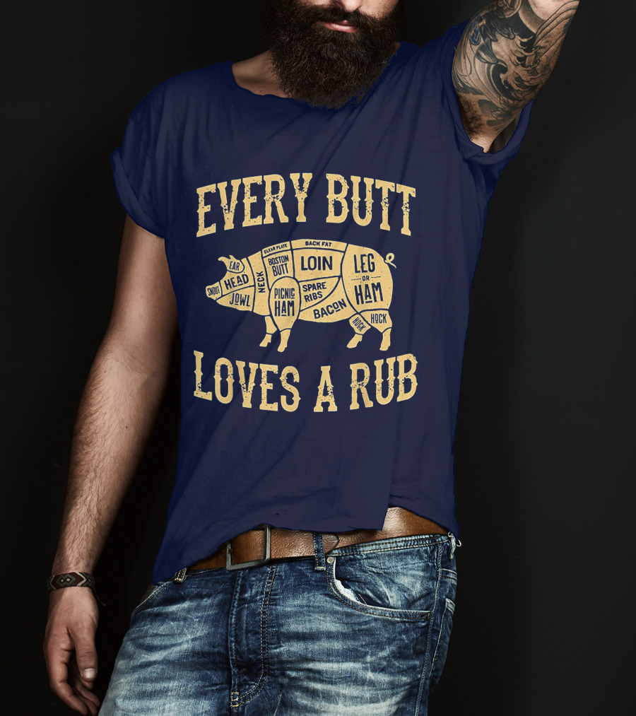 Every Butt Loves A Rub BBQ Pork Cut Diagram T-Shirt