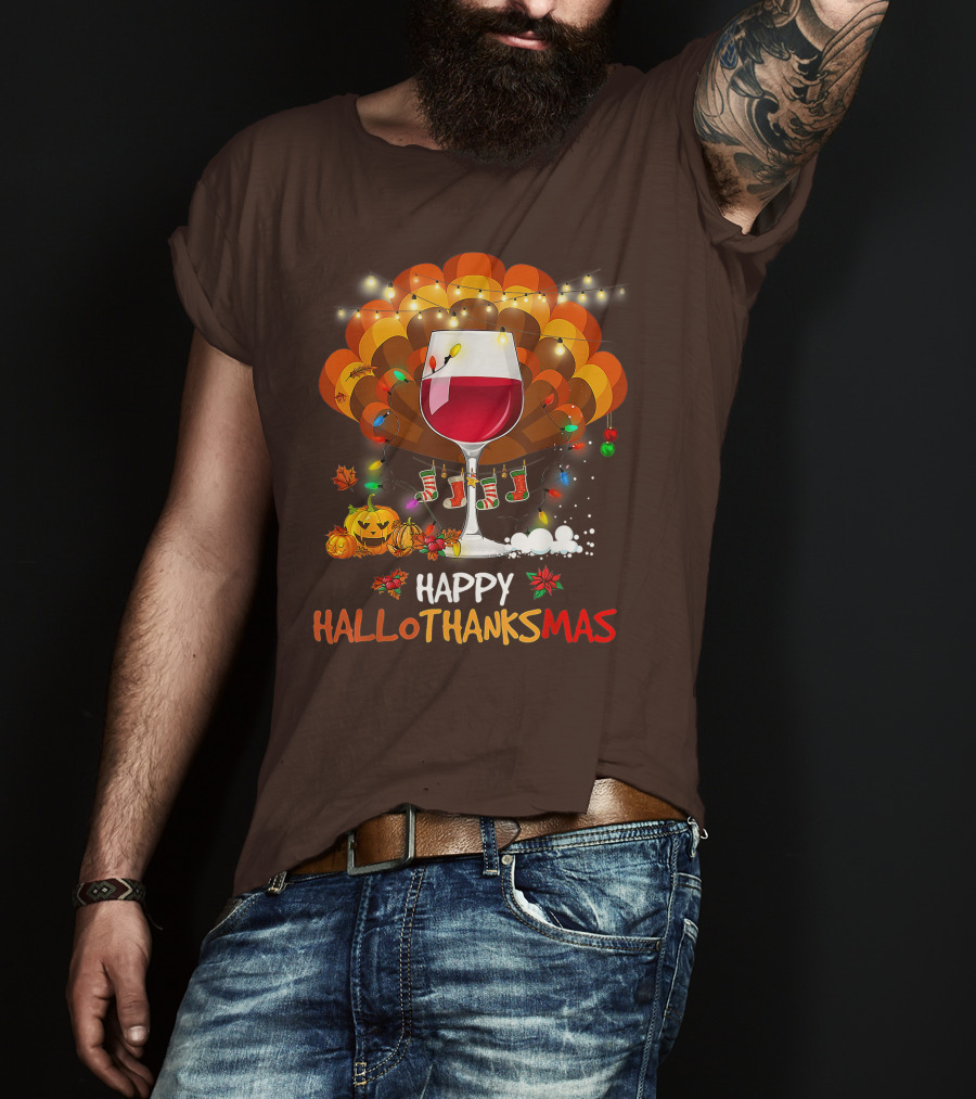 Happy Hallothanksmas Wine Glass Thanksgiving Funny Wine T-Shirt