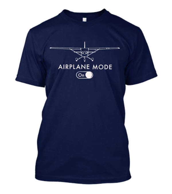 Airplane Mode On C172 Pilot Flying T-Shirt