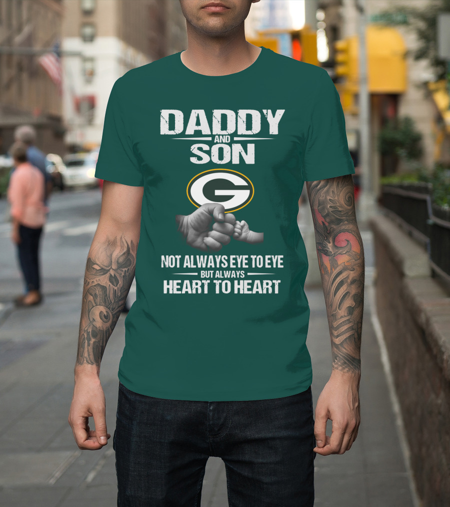 Daddy And Son Green Bay Packers Not Always Eye To Eye But Always Heart To Heart T-Shirt