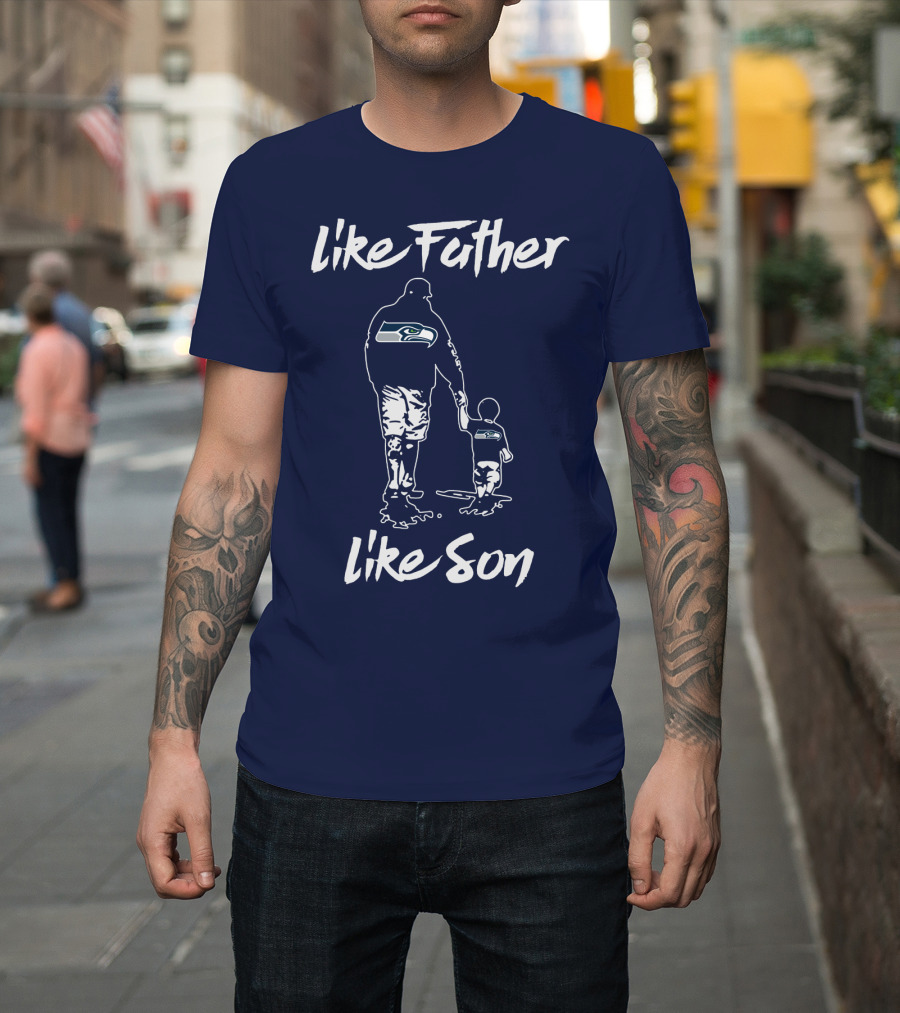 Seattle Seahawks Like Father Like Son T-Shirt