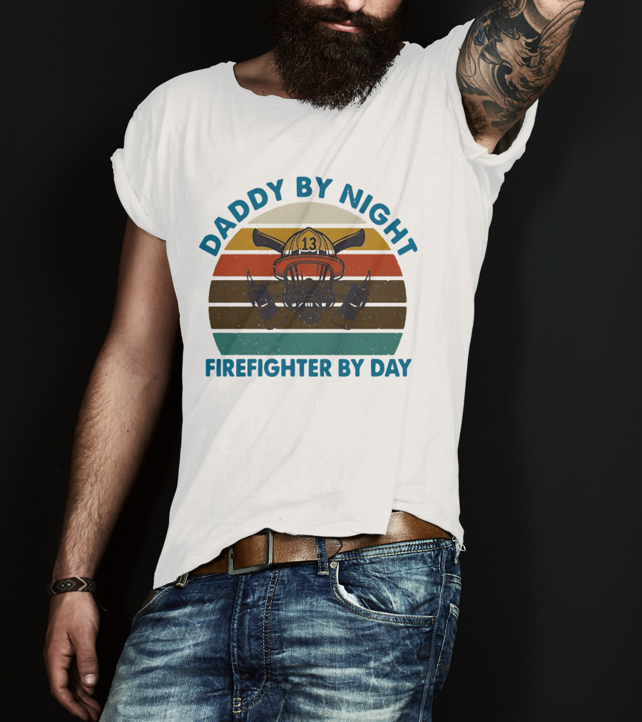 Daddy By Night Firefighter By Day Vintage Fire Helmet Axe Stripe Retro T-Shirt
