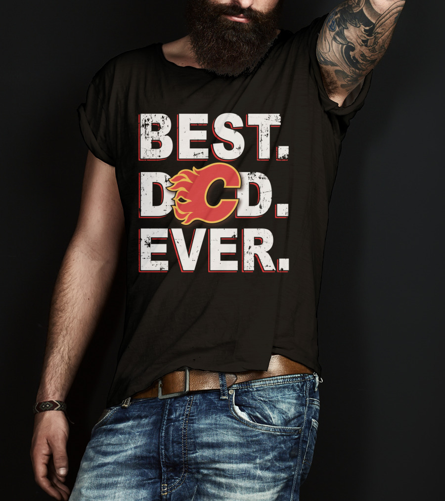 Best Dad Ever Calgary Flames T-Shirt