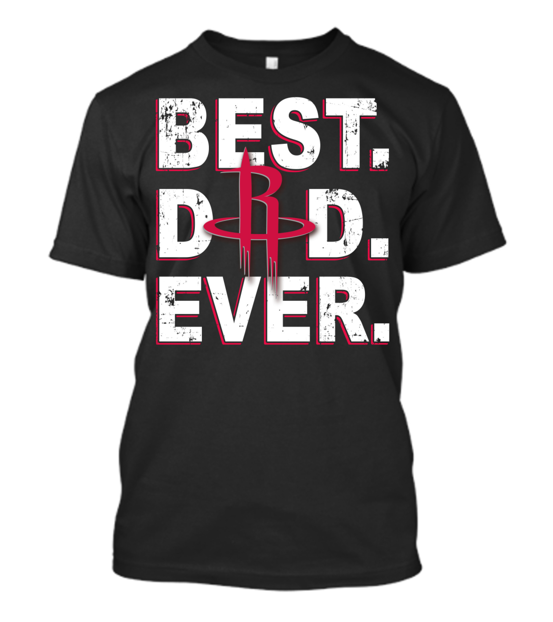 Best Dad Ever Houston Rockets Basketball T-Shirt