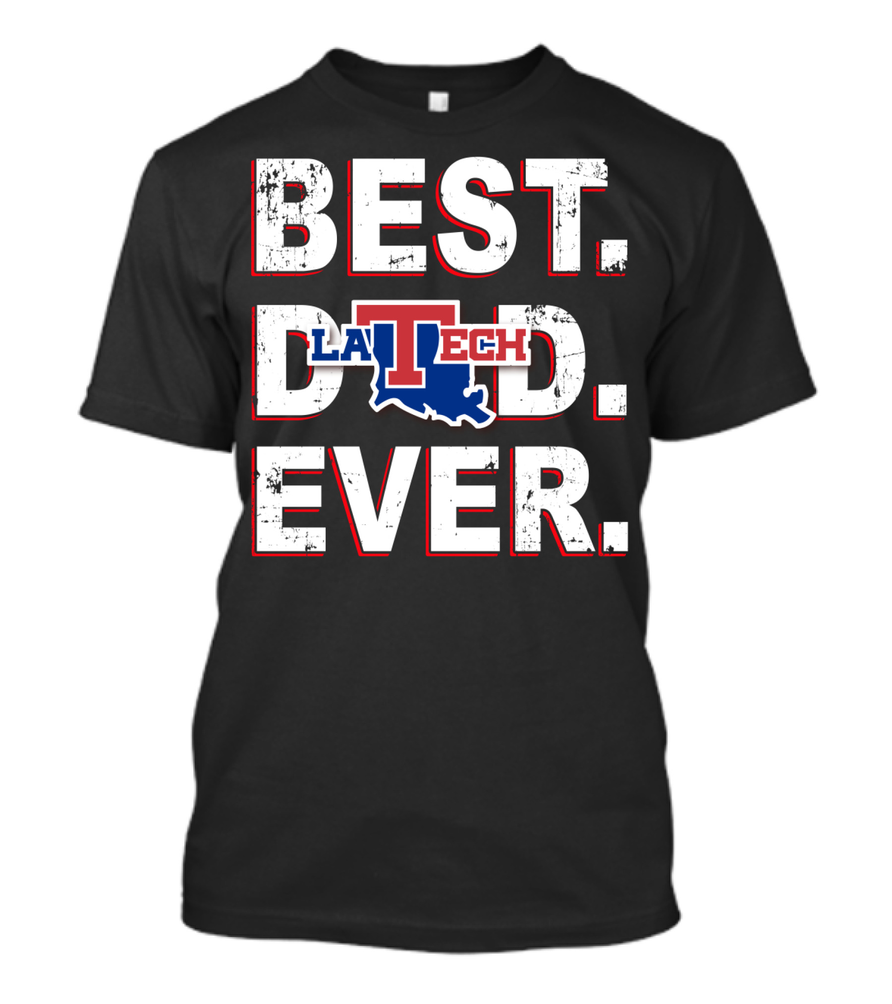 Best Dad Ever Louisiana Tech Bulldogs LA Tech T-Shirt