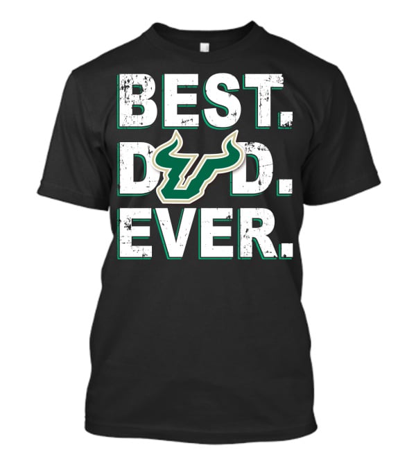 Best Dad Ever South Florida Bulls T-Shirt