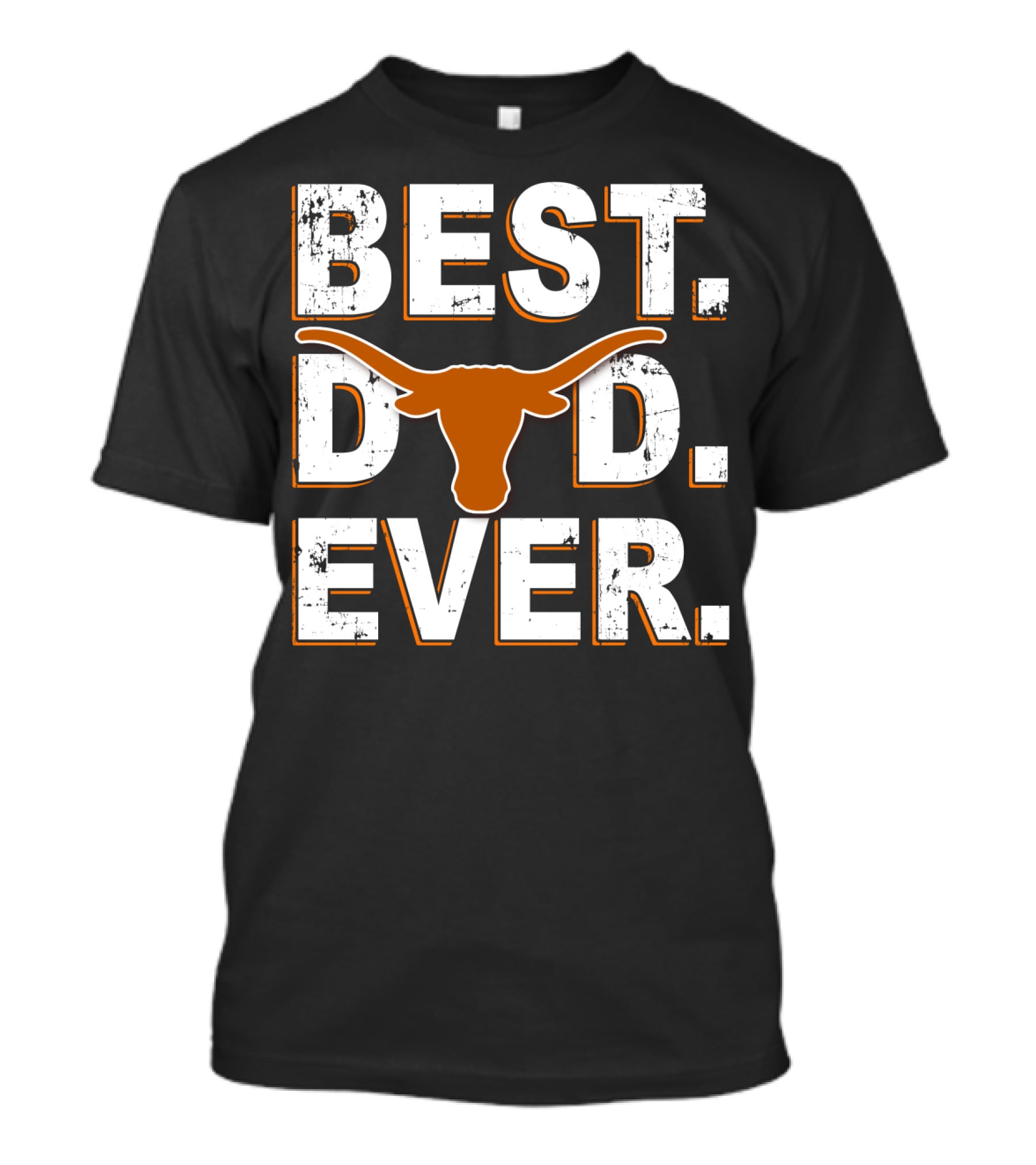 Best Dad Ever Texas Longhorns T-Shirt