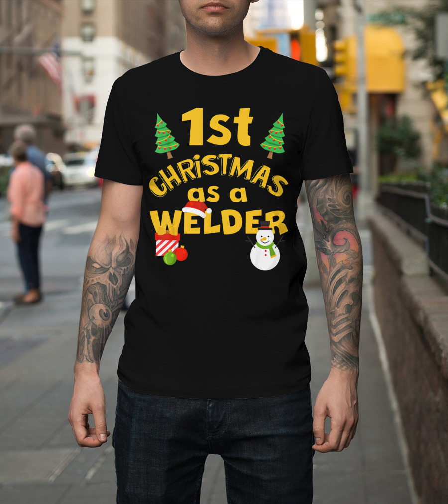 1st Christmas as a Welder Funny Snowman and Gift Box Holiday T-Shirt