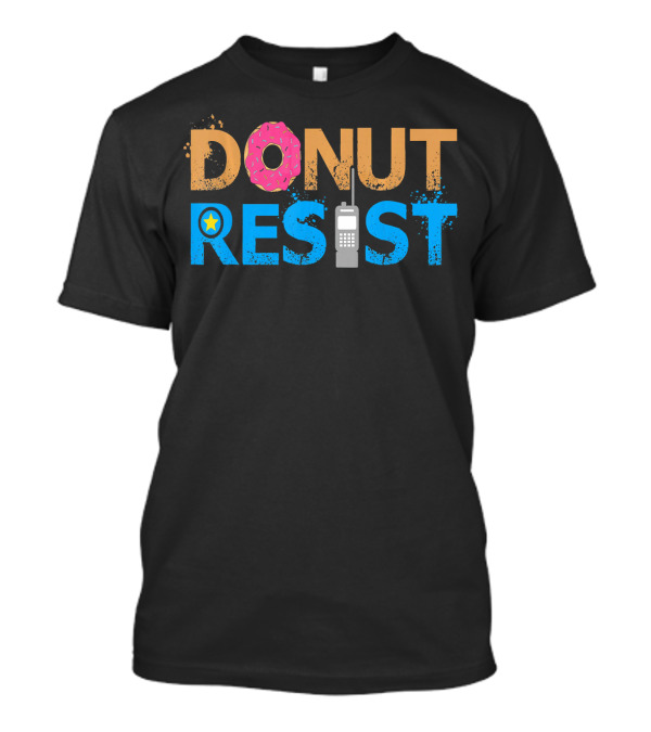 Funny Donut Resist Police Officer Party Cop Co T-Shirt