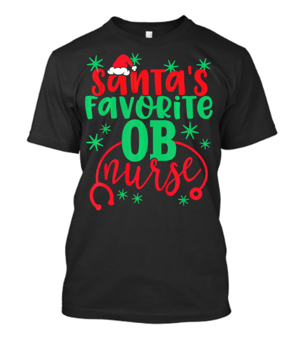 Santa's Favorite OB Nurse Christmas Stethoscope Hat Stars T-Shirt