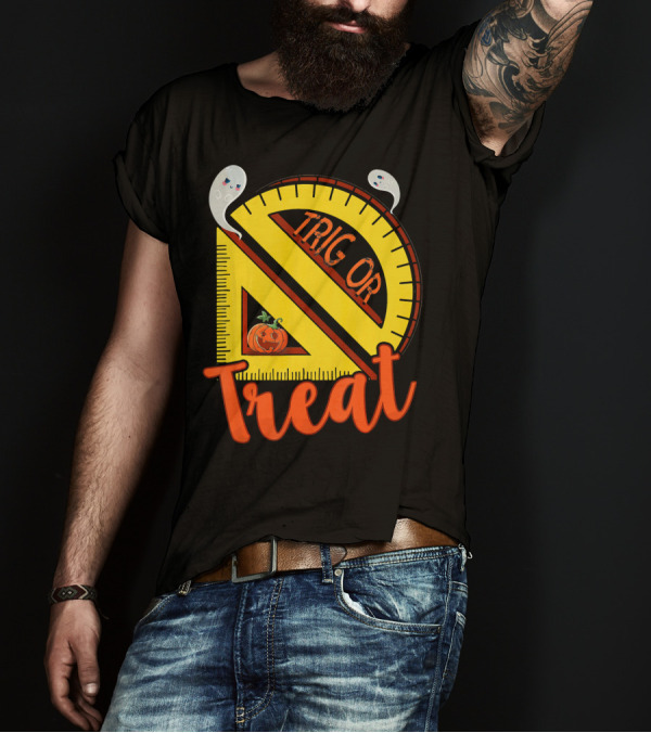 Funny Trig Or Treat Halloween Protractor Ghost Pumpkin T-Shirt