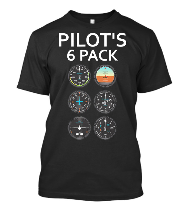 PILOT'S 6 PACK NOVELTY HUMOR FLIGHT INSTRUMENTS T-Shirt