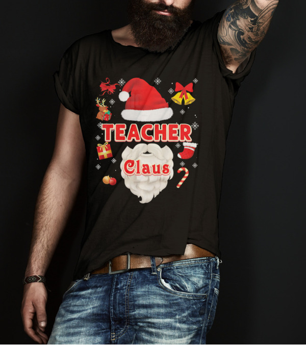 Teacher Claus Santa Face Merry Christmas Holiday Elements T-Shirt