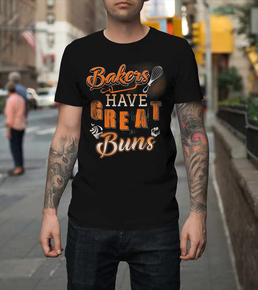 Bakers Have Great Buns Whisk and Cupcake T-Shirt