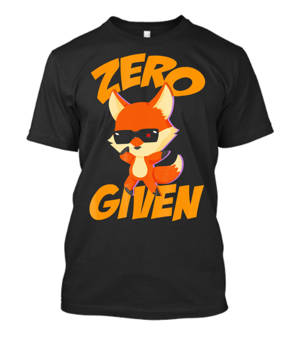 ZERO GIVEN Dabbing Fox Funny Novelty T-Shirt