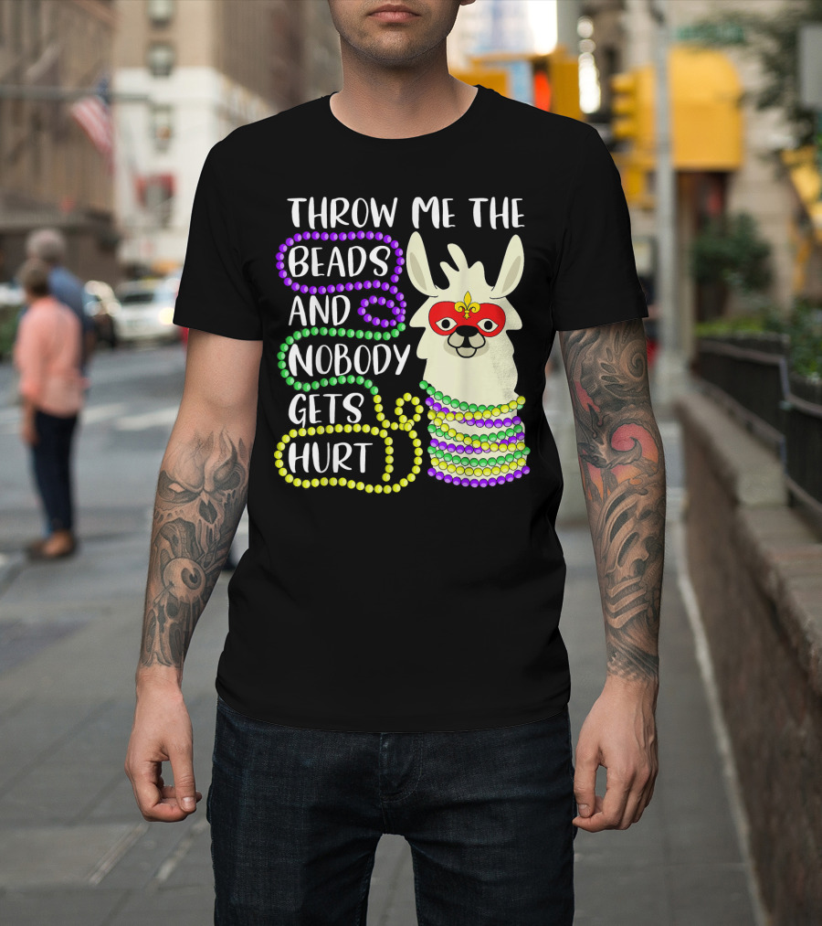 Throw Me the Beads and Nobody Gets Hurt Llama Mardi Gras Mask Beads T-Shirt