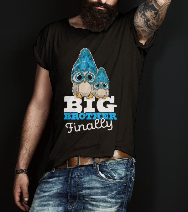 Big Brother Finally Cute Owl With Blue Beanies T-Shirt