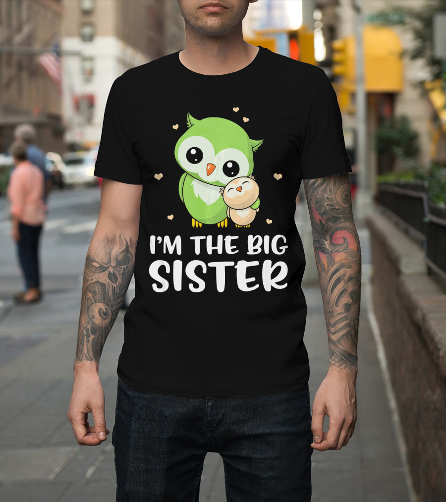 I'm The Big Sister Cute Owl Hugging Little Owl T-Shirt