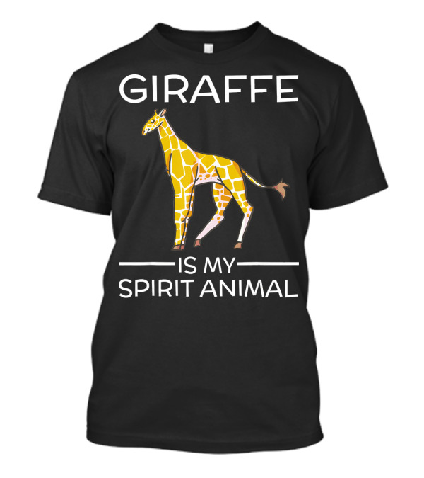 Giraffe Is My Spirit Animal Funny Giraffe T-Shirt