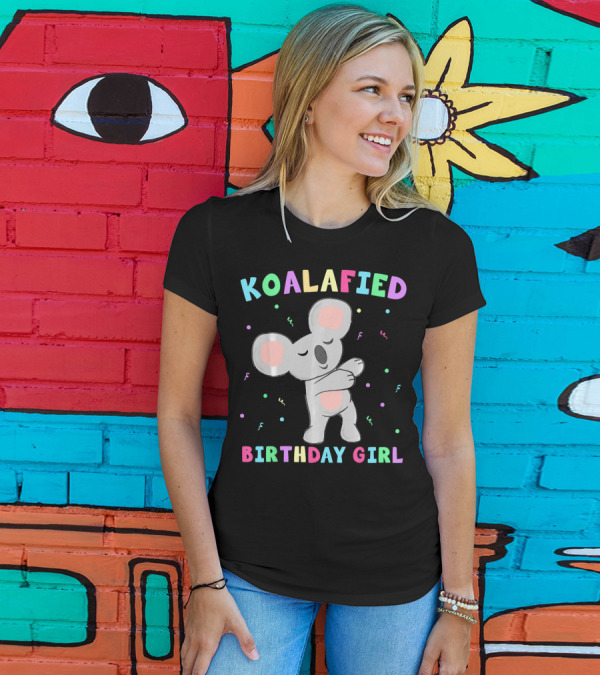 Koala Bear Dabbing Koalafied Birthday Girl T-Shirt
