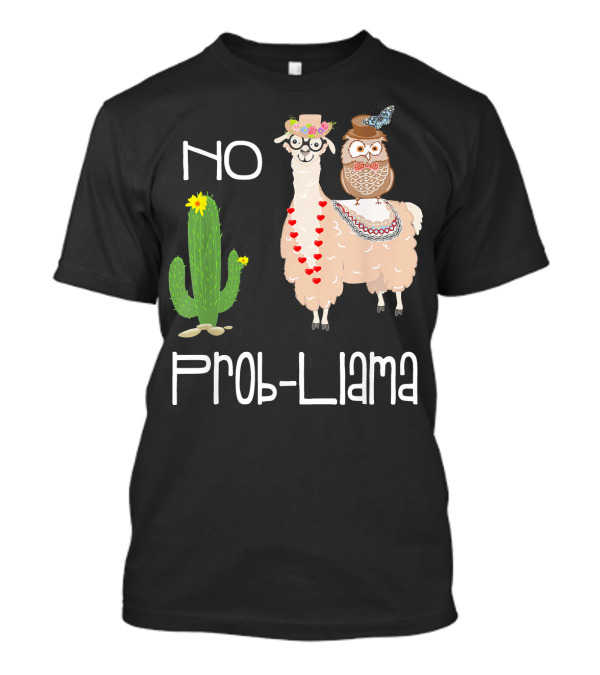 No Prob Llama Owl In Hat With Cactus And Hearts T-Shirt