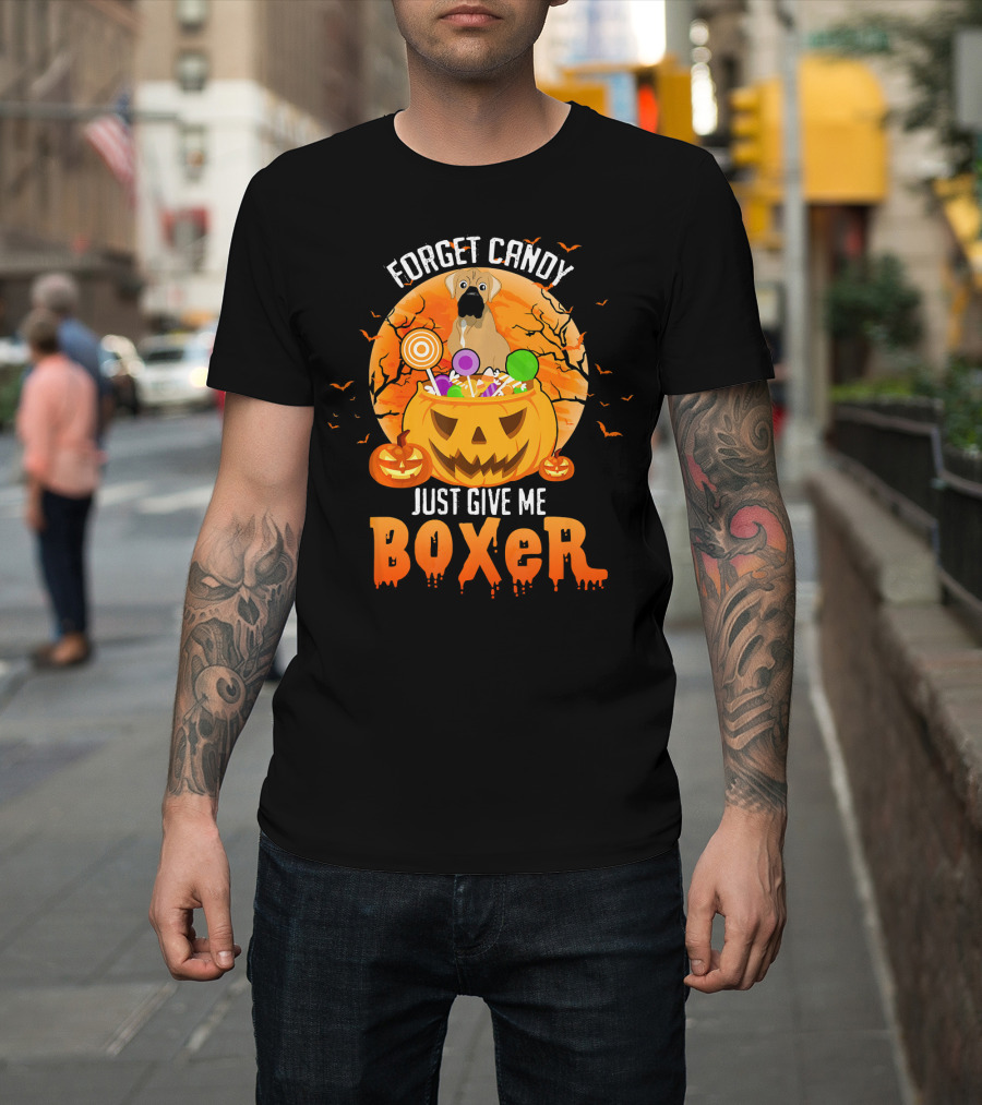 FORGET CANDY JUST GIVE ME BOXER HALLOWEEN DOG JACK-O'-LANTERN BAT CANDY T-Shirt