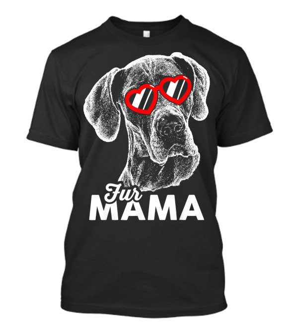 Great Dane Fur Mama With Heart Glasses T-Shirt