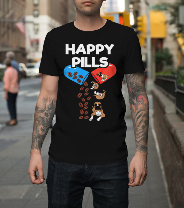 Shirt: Boxer Dog Coffee Happy Pills Funny Dog Playful Capsules T-Shirt Boxer Dog Coffee Happy Pills Funny Dog Playful Capsules T-Shirt