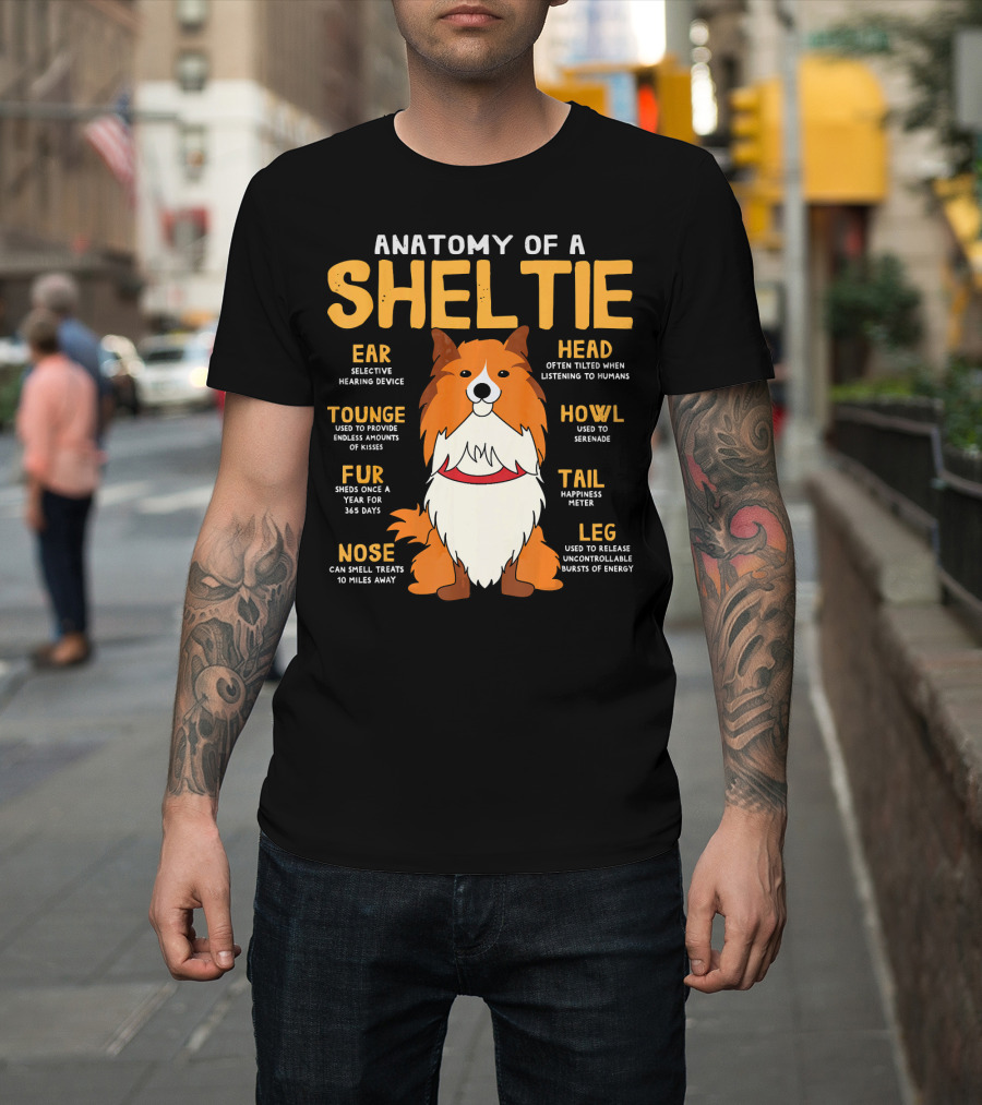 Anatomy of a Sheltie Shetland Sheepdog Funny Ear Head Tounge Howl Fur Tail Nose Leg T-Shirt