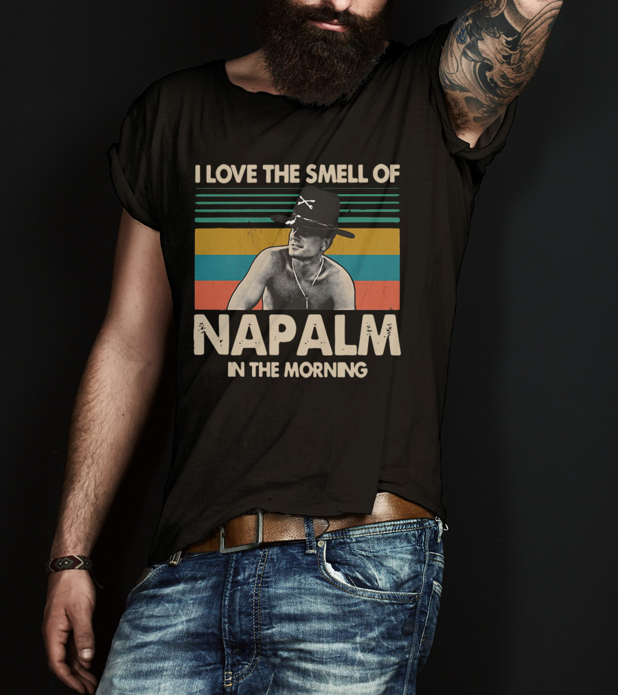 Bill Kilgore I Love The Smell Of Napalm In The Morning Vintage Striped T-Shirt