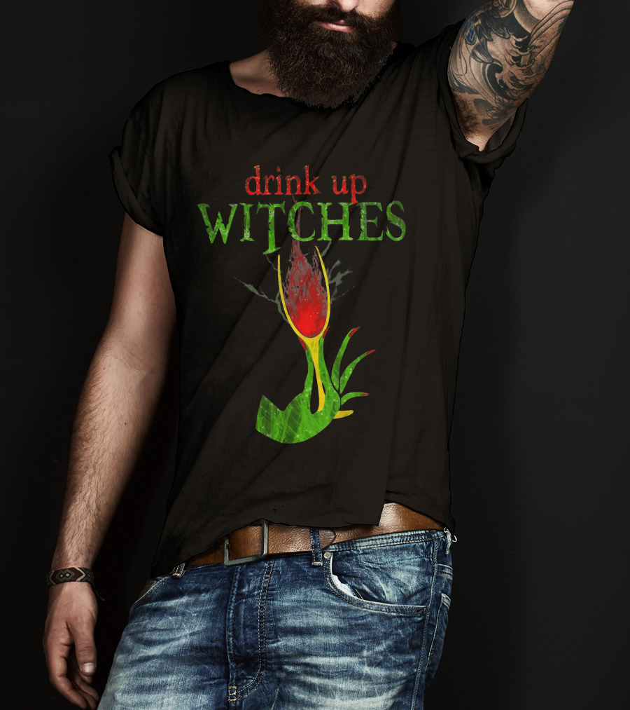Drink Up Witches Halloween Wine Glass With Witch Hand T-Shirt