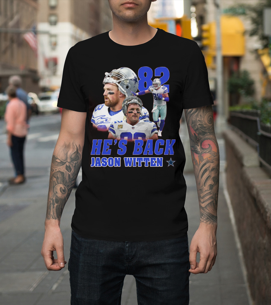 He's Back Jason Witten 82 Dallas Cowboys T-Shirt
