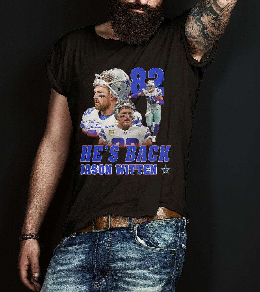 He's Back Jason Witten 82 Dallas Cowboys T-Shirt