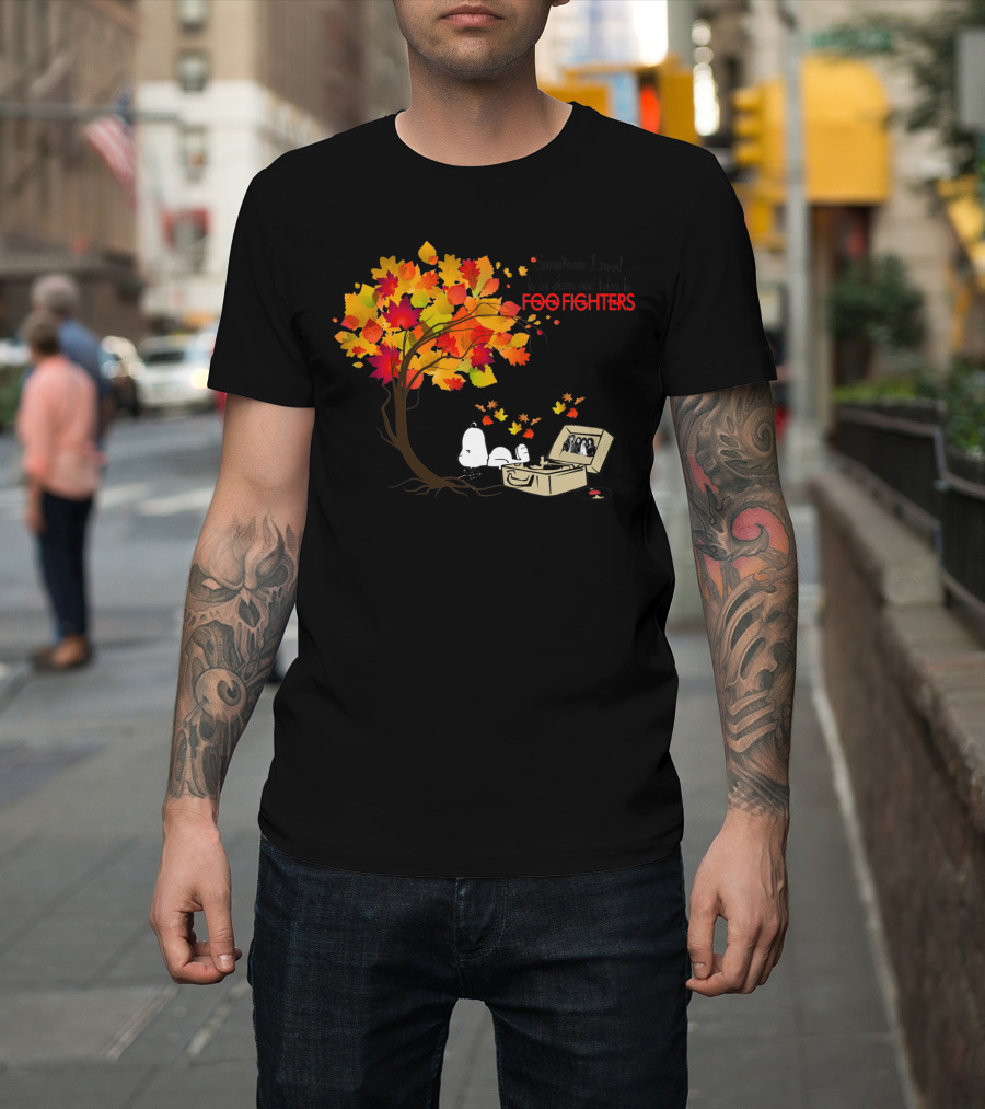 Sometimes I Need To Be Alone And Listen To Foo Fighters Snoopy Autumn Leaves T-Shirt
