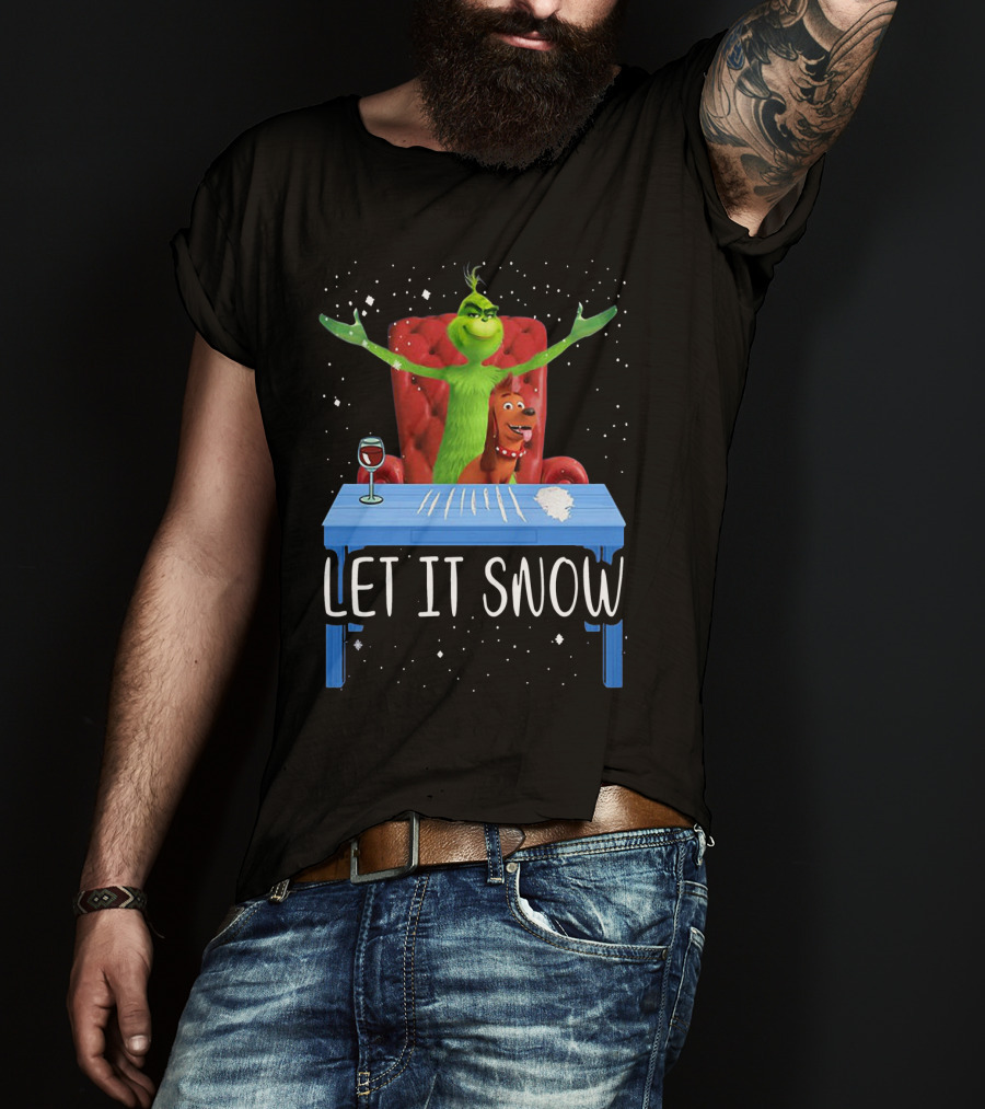 Let It Snow Grinch And Max At Table With Wine And Snowflakes T-Shirt