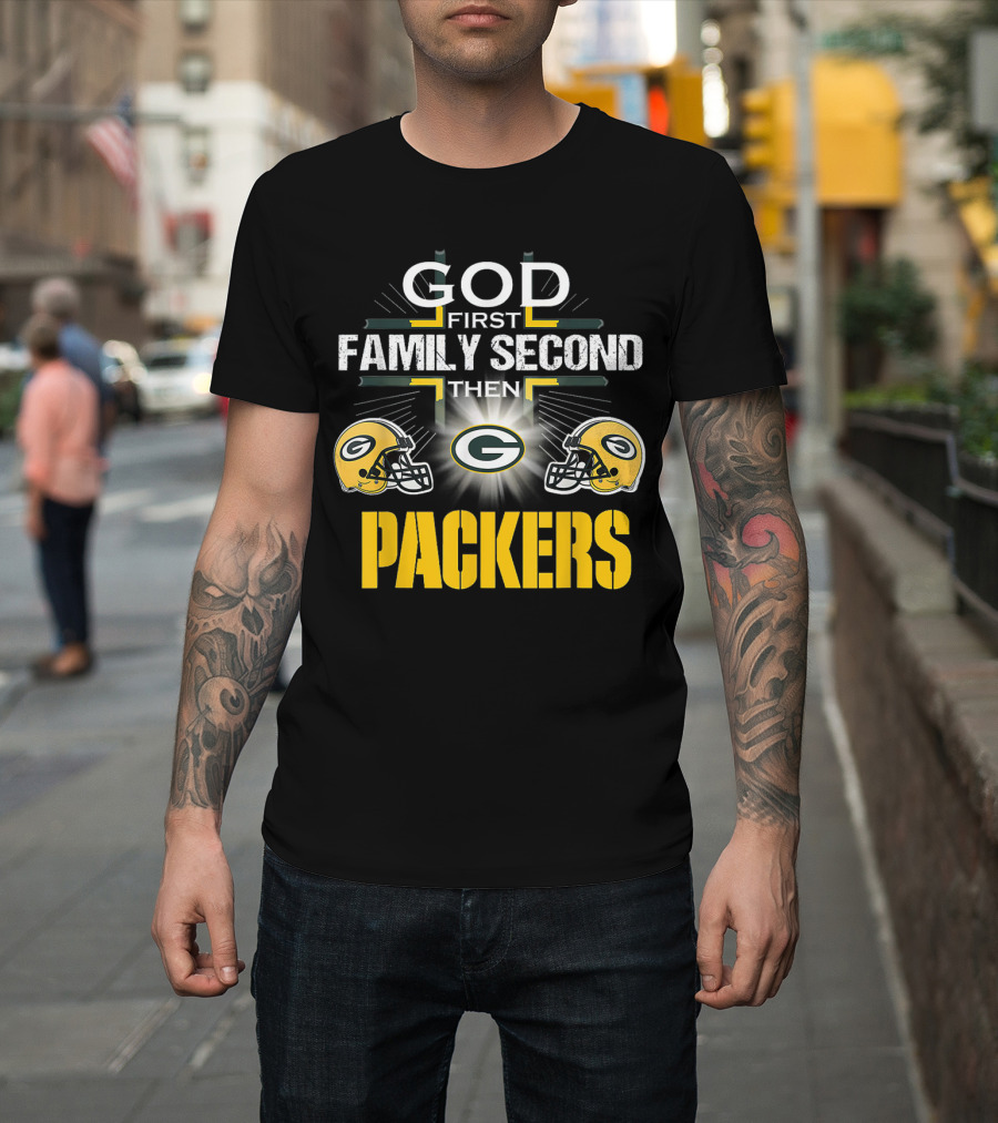 God First Family Second Then Packers Green Bay Football Pride T-Shirt
