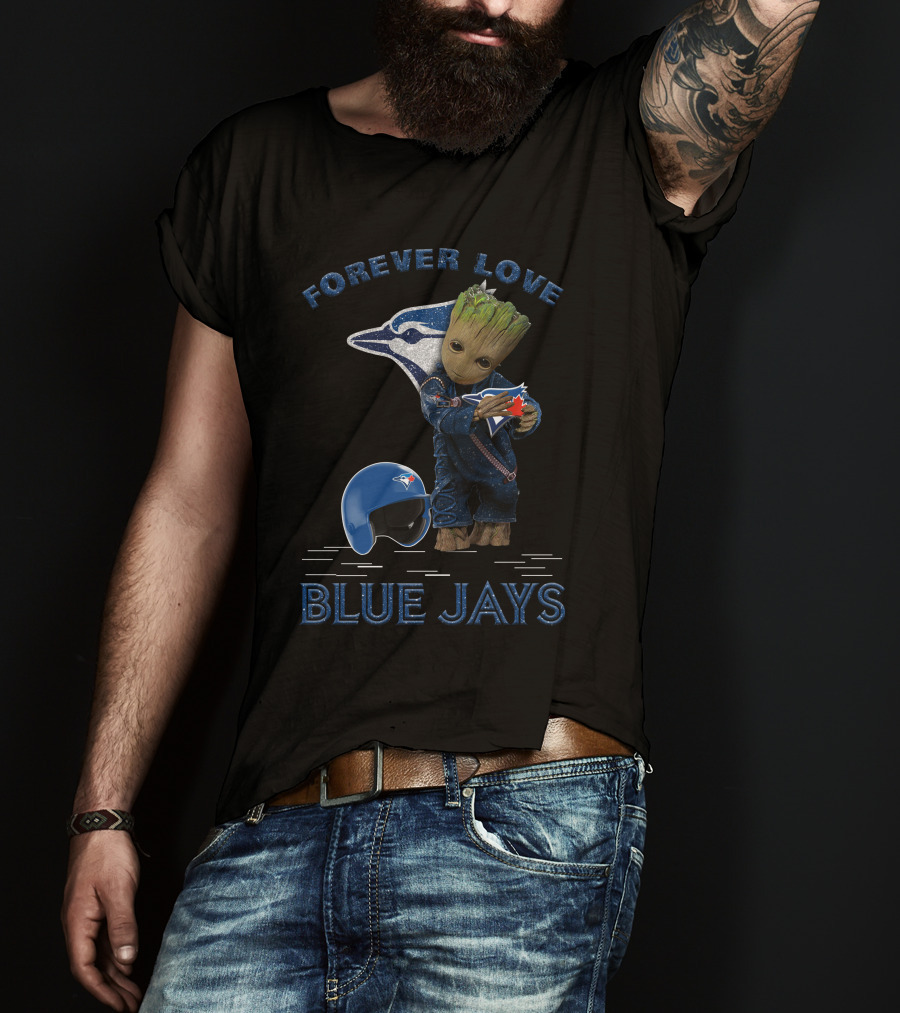 Forever Love Groot Blue Jays MLB Fans T-Shirt