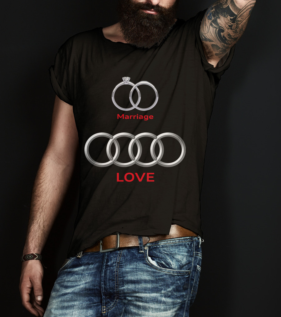 Marriage Love Audi Rings T-Shirt