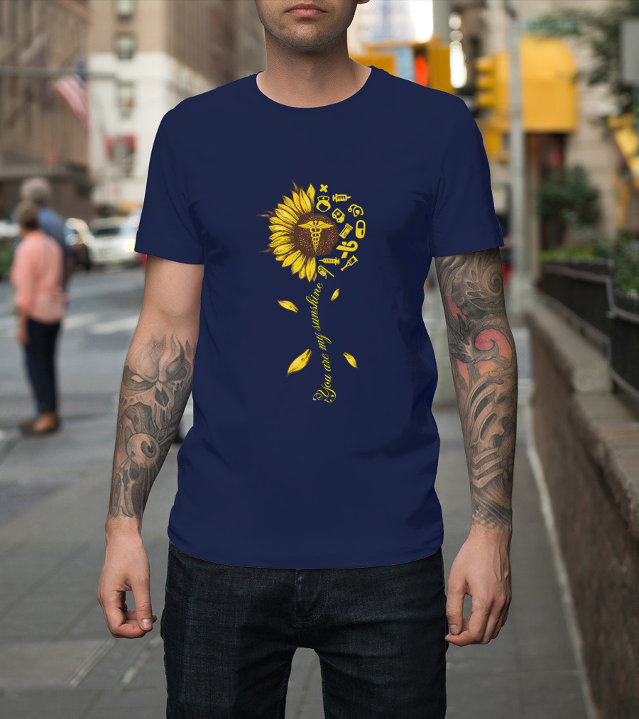 You Are My Sunshine Nurse Sunflower Caduceus Medical Icons T-Shirt