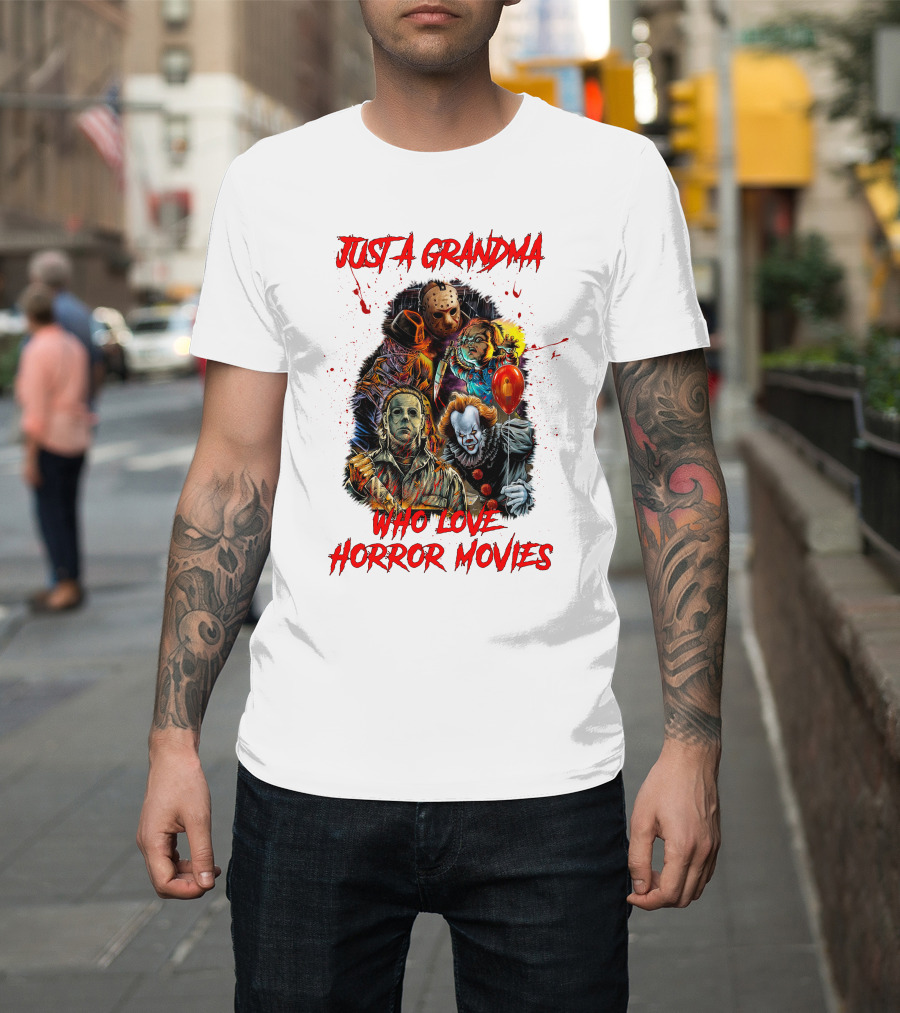 Just A Grandma Who Loves Horror Movies T-Shirt