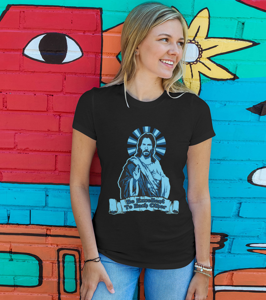 Be Excellent To Each Other Keanu God T-Shirt