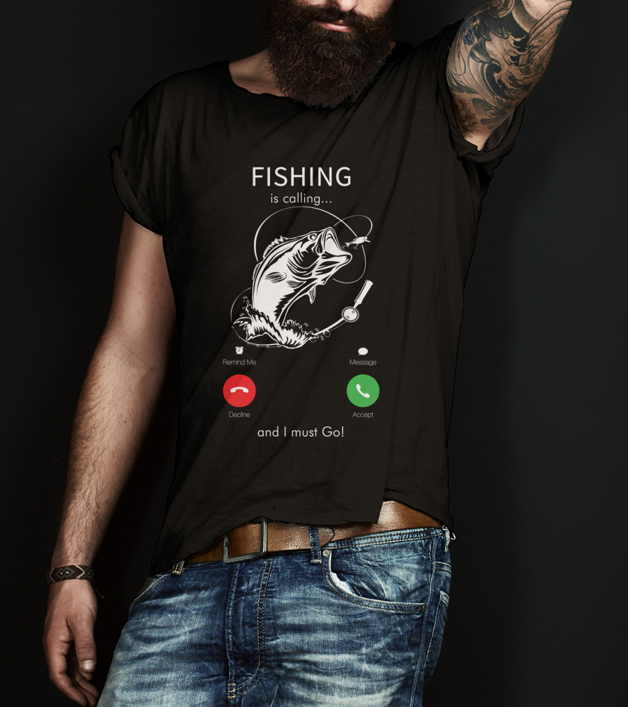 FISHING Is Calling And I Must Go Decline Accept T-Shirt