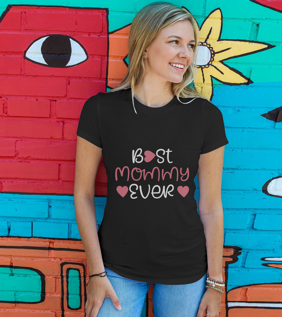 Best Mommy Ever With Hearts T-Shirt