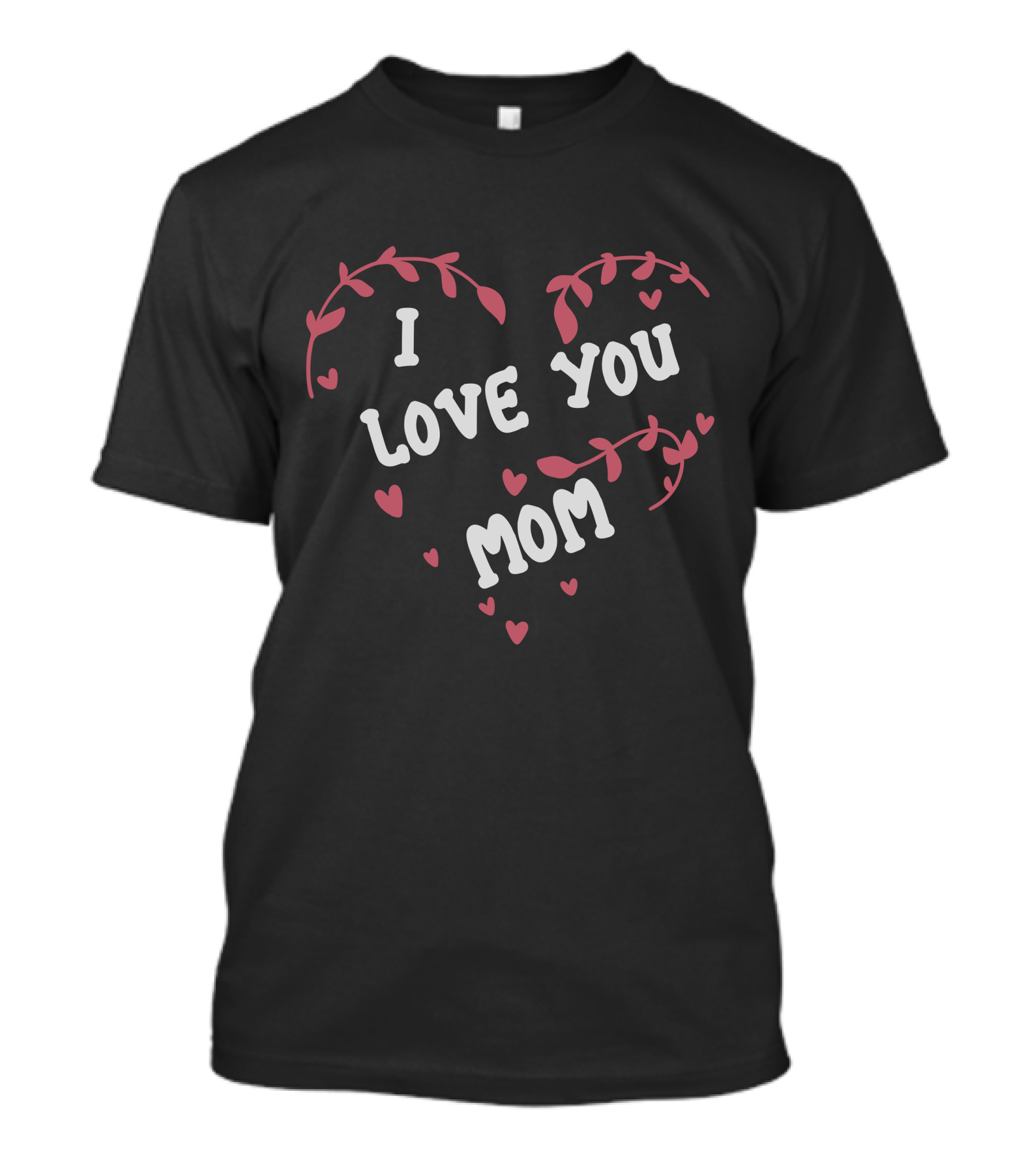 I Love You Mom Heart Design With Floral Accents T-Shirt
